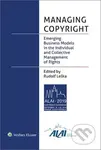 Managing Copyright (Emerging Business Models in the Individual and Collective Management of Rights) - kniha z kategorie Odborné a naučné