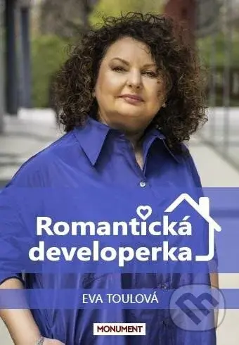 Romantická developerka - Eva Toulová - kniha z kategorie Životopisy