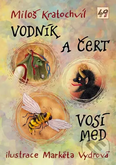 Vodník a čert / Vosí med - Miloš Kratochvíl - kniha z kategorie Pohádky