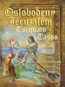 Oslobodený Jeruzalem - Torquato Tasso - kniha z kategorie Poezie