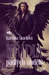 Křídla padlých andělů - Karolína Škachová - kniha z kategorie Fantasy