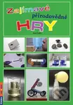 Zajímavé přírodovědné hry - Karel Foltin - kniha z kategorie Úkoly pro děti
