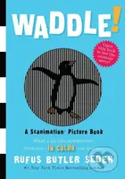 Waddle! - Rufus Seder Butler