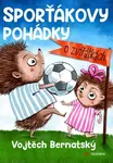 Sporťákovy pohádky o zvířátkách (Defekt) - Vojtěch Bernatský