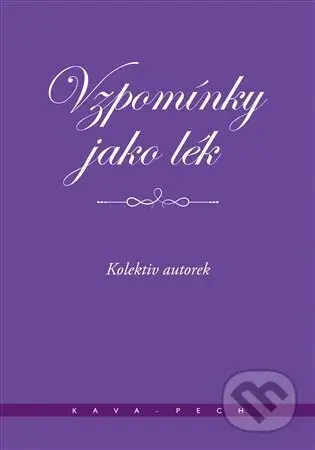 Vzpomínky jako lék - Míťa Kaněrová - kniha z kategorie Společenská beletrie