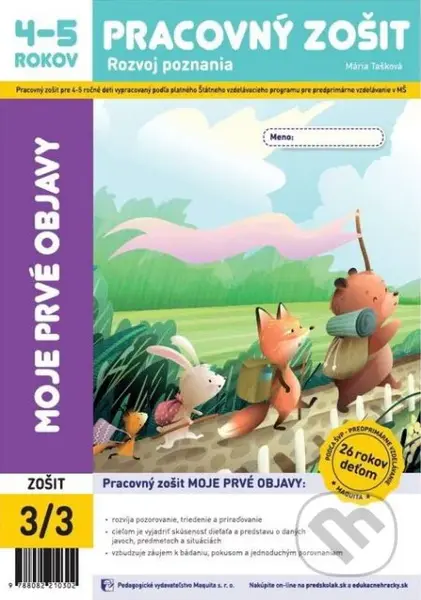 Moje prvé objavy (Pracovný zošit 3/3 - Rozvoj poznania - 4-5 rokov) - kniha z kategorie Mateřská škola a předškoláci