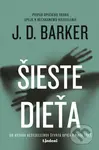 Šieste dieťa - J.D. Barker - kniha z kategorie Detektivky, thrillery a horory