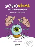 Jazykovědma (Kaleidoskop češtiny) - Martina Slábová (ilustrátor), Markéta Gregorová