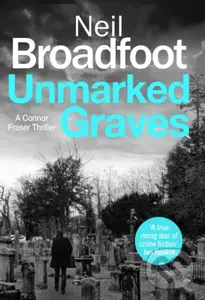 Unmarked Graves - Neil Broadfoot