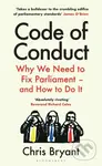 Code of Conduct (Why We Need to Fix Parliament – and How to Do It) - kniha z kategorie Humanitní a společenské vědy
