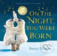 On the Night You Were Born - Nancy Tillman - kniha z kategorie Pro děti