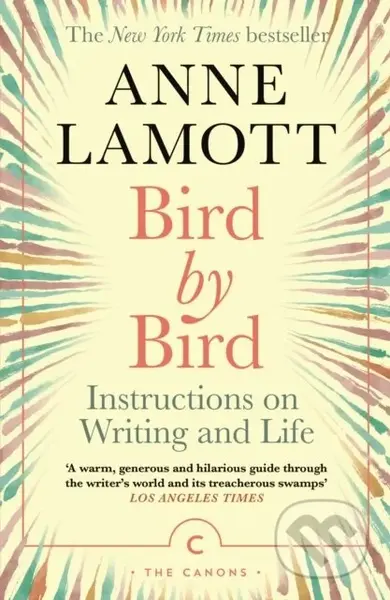 Bird by Bird (Instructions on Writing and Life) - Anne Lamott - kniha z kategorie Humanitní a společenské vědy
