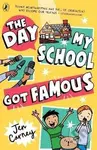 Day My School Got Famous - Jen Carney