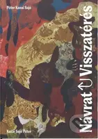 Návrat (Visszatérés) - Péter Kazai Sajó - kniha z kategorie Malířství