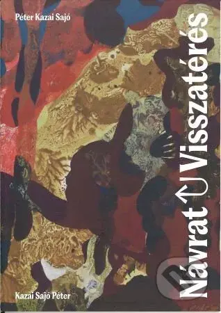 Návrat (Visszatérés) - Péter Kazai Sajó - kniha z kategorie Malířství