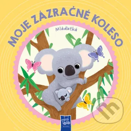 Moje  zázračné koleso: Mláďatká - kniha z kategorie Naučné knihy