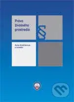 Právo životného prostredia - Soňa Košičiarová - kniha z kategorie Právo