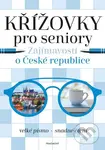 Křížovky pro seniory: Zajímavosti o České republice - kniha z kategorie Švédské křížovky pro dospělé