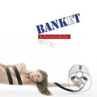 Banket & Richard Müller 1984 – 1991 (2 CD) - Banket, Richard Müller