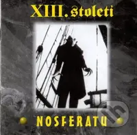 XIII.stoleti:  Nosferatu LP (2 LP) - XIII.Století