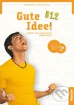 Gute Idee! B1.2. Arbeitsbuch plus interaktive Version,Gute Idee! B1.2. Arbeitsbuch plus interaktive Version - kniha z kategorie Jazykové učebnice a sl