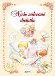 Naše milované dieťatko - kniha z kategorie Památníky, deníky