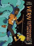 Vern: Custodian of the Universe - Tyrell Waiters
