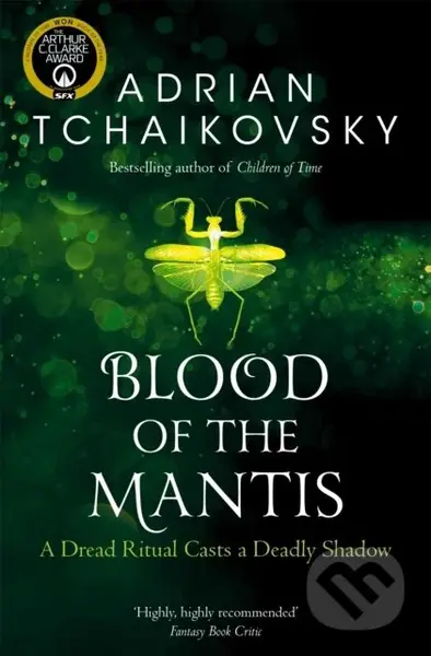 Blood of the Mantis - Adrian Tchaikovsky - kniha z kategorie Sci-fi, fantasy a komiksy