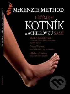 Léčíme si kotník a achillovku sami. - Robin McKenzie, Grant Watson a Robert Lindsay - kniha z kategorie Alternativní medicína