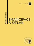 Emancipace a útlak - Martin Brabec