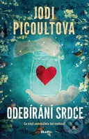 Odebírání srdce - Jodi Picoult - kniha z kategorie Společenská beletrie