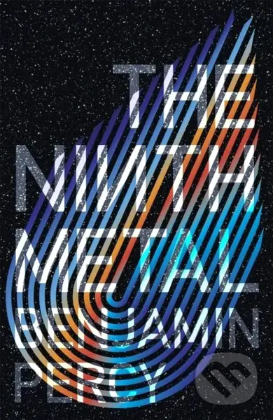 The Ninth Metal (The Comet Cycle Book 1) - Benjamin Percy
