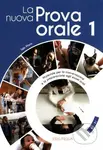 La nuova Prova orale : La nuova Prova orale 1 (Libro) - kniha z kategorie Jazykové učebnice a slovníky