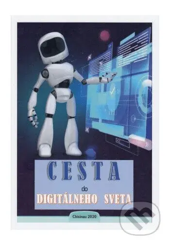 Cesta do digitálneho sveta - Vasile Filat - kniha z kategorie Naučné knihy