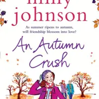 An Autumn Crush - Milly Johnson