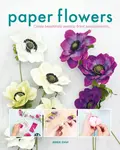 Paper Flowers - Jessie Chui