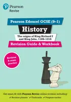 Pearson REVISE Edexcel GCSE History King Richard I and King John Revision Guide and Workbook incl. online revision - for 2025 exams - Kirsty Taylor