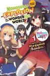 Konosuba: An Explosion on This Wonderful World! Bonus Story, Vol. 1 (light novel) - Akatsuki Natsume, Kurone Mishima