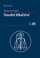 E-kniha: Soudní lékařství I. díl od Hirt Miroslav