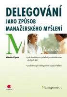 E-kniha: Delegování jako způsob manažerského myšlení od Cipro Martin