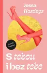 S tebou i bez tebe - Jessa Hastings