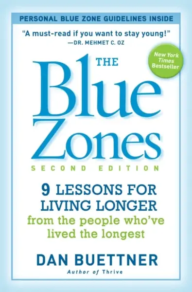 The Blue Zones 2nd Edition - Dan Buettner