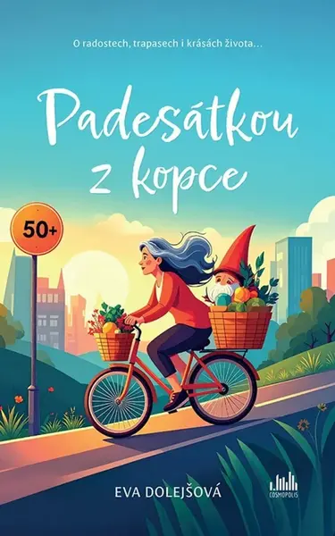 Padesátkou z kopce - Eva Dolejšová