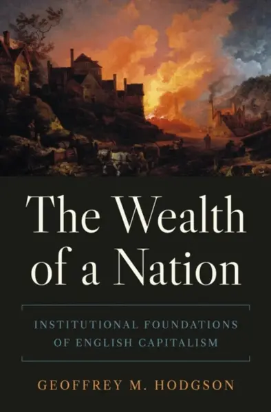 The Wealth of a Nation - Hodgson Geoffrey M.