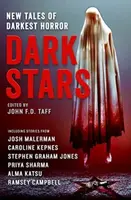 Dark Stars - Alma Katsu, Caroline Kepnes, Josh Malerman, Stephen Graham Jones, Ramsay Campbell