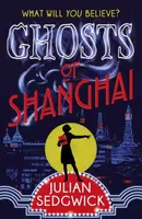Ghosts of Shanghai - Julian Sedgwick