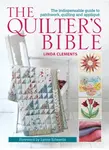 The Quilter's Bible - Linda  Clements
