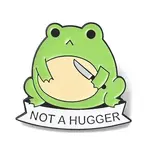 Not A Hugger Enamel Pins