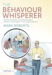 The Behaviour Whisperer - Mark Roberts