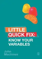 Know Your Variables - John  MacInnes